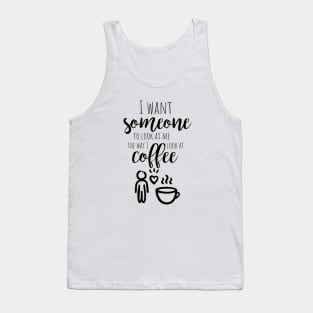 Coffe And Me = Real Love Tank Top